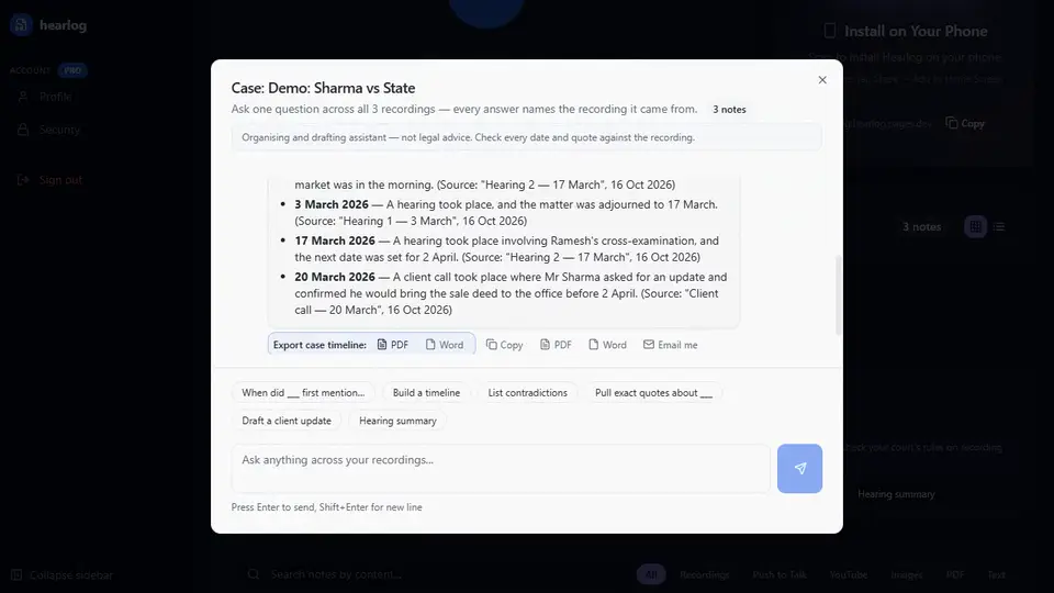 A case folder becomes a dated timeline: Open a case — two hearings and a client call, oldest first, with the next hearing date; Tap "Build a timeline"; Each event names the hearing it came from; "Export case timeline" saves it as PDF or Word.